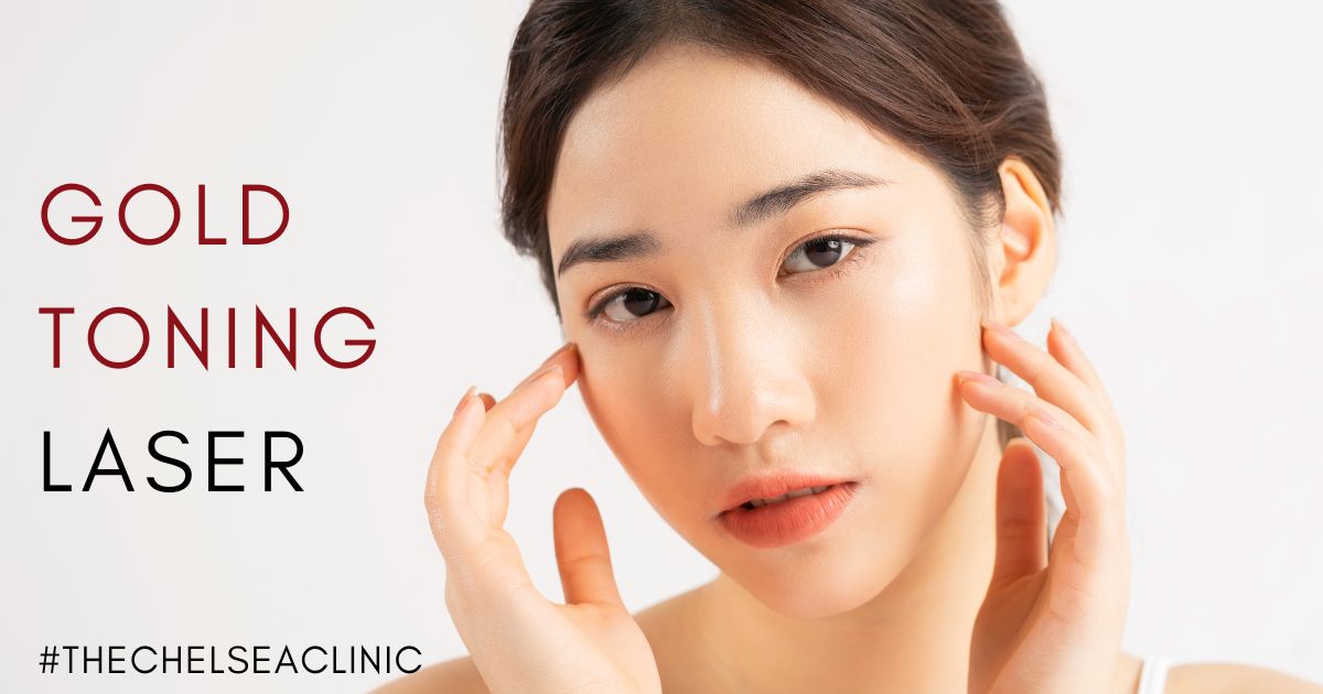 Gold Toning Laser | Chelsea Clinic