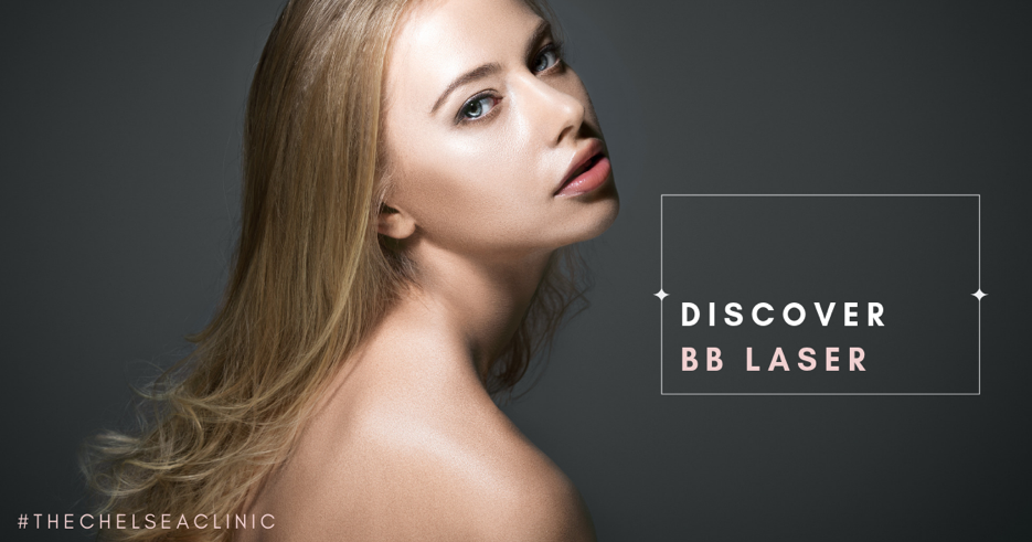 BB Laser | Chelsea Clinic